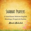 Shabbat Blessings & Prayers Interlinear (VIP)