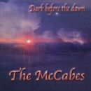 The McCabes "Dark before the Dawn"
