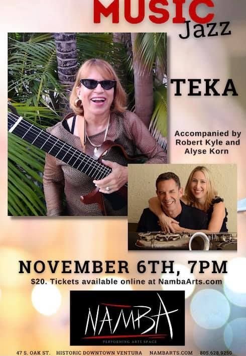 SAVE THE DATE-Saturday November 6th at NAMBA in Ventura Brazilian Jazz with Téka & Alyse Korn from 7-9 PM $20 tickets and more info here-https://www.nambaarts.com/teka-with-robert-kyle-alyce-korn/ 47 S. Oak St, Ventura, CA 9300. Proof of vaccines and masks will be required, and seating will follow all indoor protocols.… See more