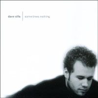 Sometimes Nothing by Dave Sills