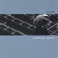 Waiting Room by Dave Sills