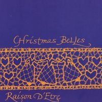 Christmas Belles by Raison D'Etre
