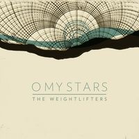 O My Stars by The Weightlifters