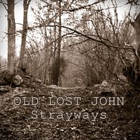 Strayways by Old Lost John