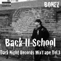 Back-II-School (DNR MixTape vol.3) by Bonez