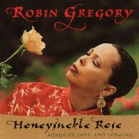 Honeysuckle Rose by Robin Gregory