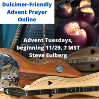 Dulcimer-Friendly Evening Prayer for Advent Playalong Zoom Service