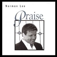 PRAISE by NORMAN LEE