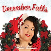 December Falls by Norine Braun