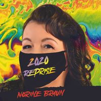 2020 Reprise by Norine Braun