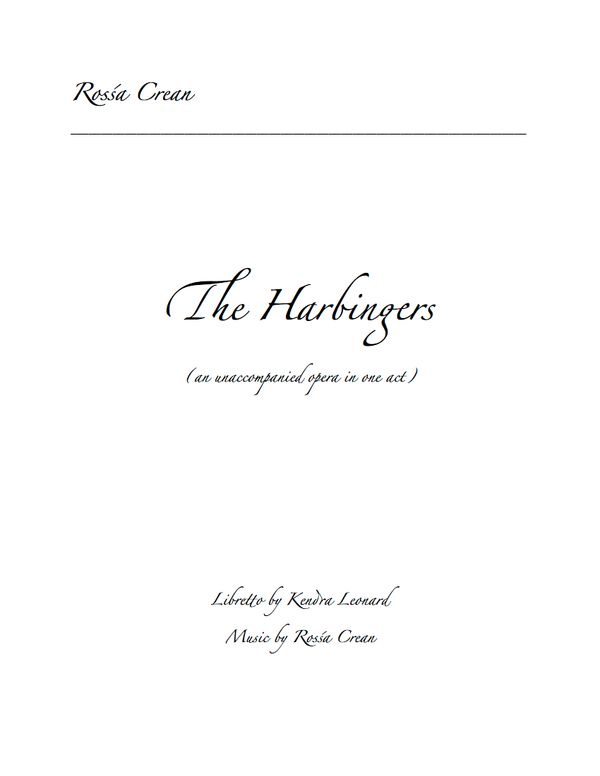 The Harbingers: An Unaccompanied Opera in One Act