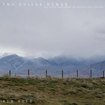 TWO DOLLAR WOMAN/BEN REED
