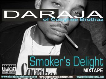 Daraja of The Coughee Brothaz - Smoker's Delight (Coming Soon!!!)_resized
