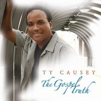 The Gospel Truth by Ty Causey