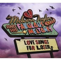 Love Songs For Losers by Melvern Taylor And His Fabulous Meltones