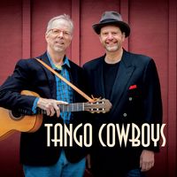 Tango Cowboys by Tango Cowboys