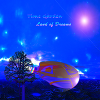 Land of Dreams by Time Garden
