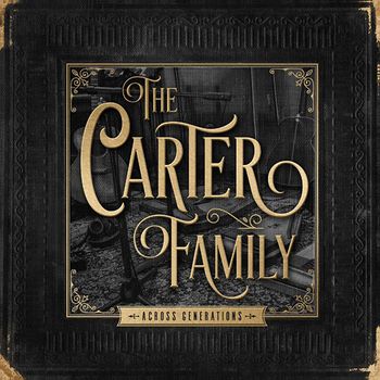 The Carter Family - Across Generations 2019 Reviver Legacy Records

