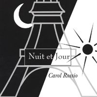 Nuit et Jour by Carol Rossio