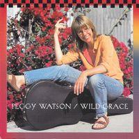 Wild Grace by Peggy Watson