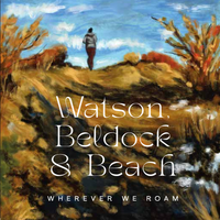 Wherever We Roam by Watson, Beldock & Beach