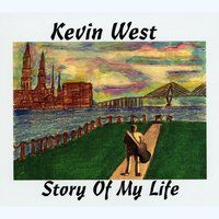 Story of My Life by Kevin West