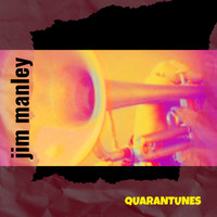 Quarantunes by Jim Manley