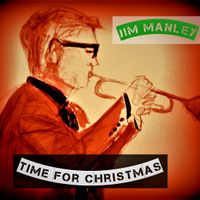 Time for Christmas by Jim Manley
