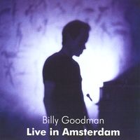 Live in Amsterdam by Billy Goodman