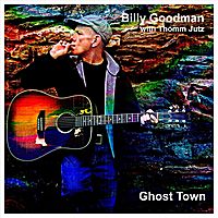 Ghost Town by Billy Goodman & Thomm Jutz