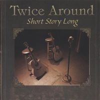 Short Story Long by Twice Around
