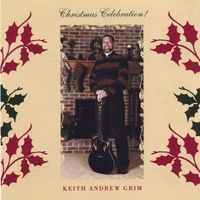 Christmas Celebration! by Keith Andrew Grim