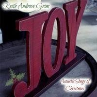 Acoustic Songs of Christmas by Keith Andrew Grim