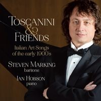 Toscanini & Friends by Steven Marking & Ian Hobson piano