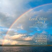 Lord, Here Am I by Steven Marking and Dottie Cross piano