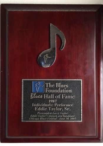 ETaylor_for_Larry_BF_HOF__plaque_SMALLER Eddie Taylor plaque for Blues Foundation Hall of Fame awarded to Larry Taylor 2005
