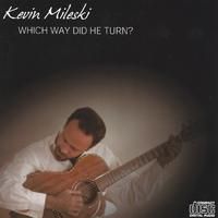 Which Way Did He Turn? by Kevin Mileski