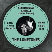 Sentimental Animals by The Lonetones