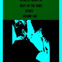 Best OF THE DUDE SERIES VOLUME ONE by Greg Smith