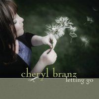 Letting Go by Cheryl Branz