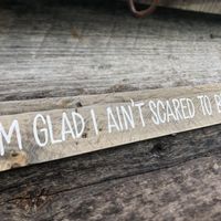 Lonesome Dove Scared To Be Lazy Reclaimed Wood Sign