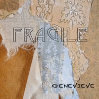 Fragile by Genevieve