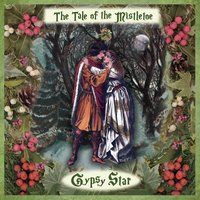 The Tale of the Mistletoe by Gypsy Star