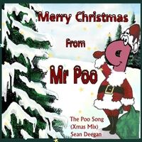 The Poo Song (Xmas Mix) by Sean Deegan
