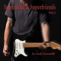 Supermihl & Superfriends Vol 2 by Andy Susemihl