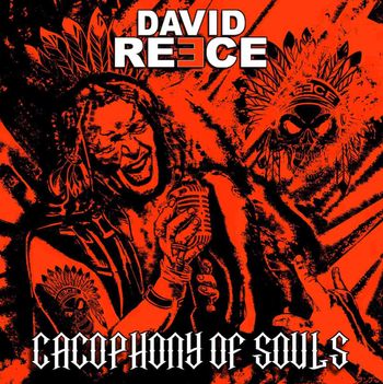 David Reece - Cacophony of Souls 2019
