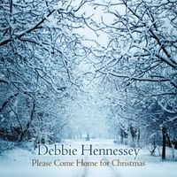 Please Come Home for Christmas by Debbie Hennessey