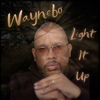 Light It Up by Waynebo