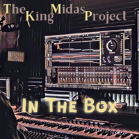In The Box by The King Midas Project