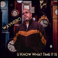 U Know What Time It Is by Waynebo